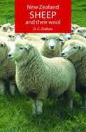 New Zealand Sheep And Their Wool  by D. C. Dalton
