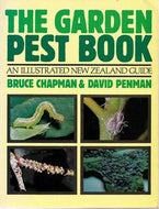 The Garden Pest Book by Bruce Chapman and David Penman