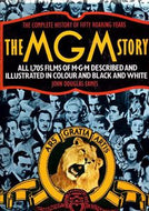 The MGM Story : the Complete History of 50 Roaring Years by John Douglas Eames
