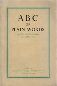 ABC of Plain Words by Ernest Gowers