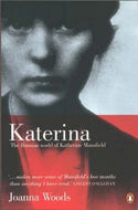 Katerina - The Russian World of Katherine Mansfield by Joanna Woods