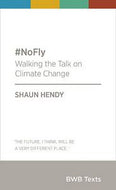 #No Fly - Walking the Talk on Climate Change by Shaun Hendy