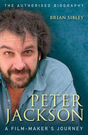 Peter Jackson. A film-maker's journey by Brian Sibley