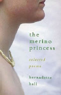 The Merino Princess - Selected Poems by Bernadette Hall