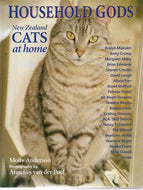 Household Gods: New Zealand Cats At Home by Molly Anderson
