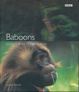 Baboons : Survivors of the African Continent by Louise Barrett