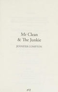 Mr Clean & the Junkie by Jennifer Compton