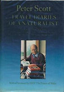 Travel Diaries of a Naturalist: V. 1 by Sir Peter Scott and Miranda Weston-Smith