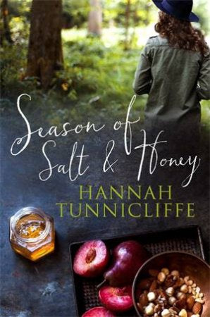 Season of Salt And Honey by Hannah Tuncliffe