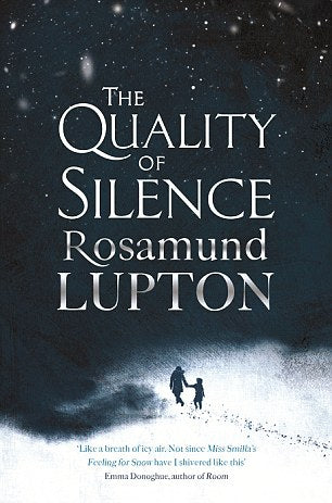 The Quality of Silence by Rosamund Lupton