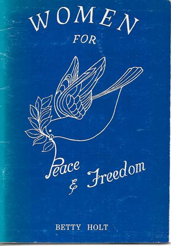 Women for Peace And Freedom by Betty Holt