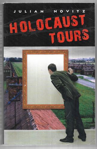 Holocaust Tours by Julian Novitz