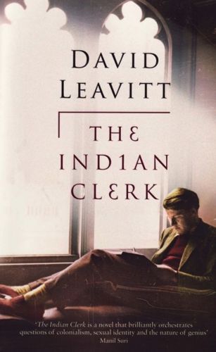 The Indian Clerk by David Leavitt