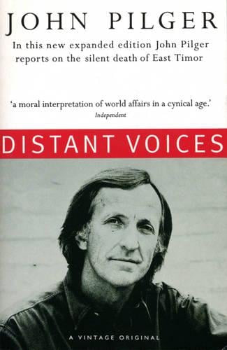 Distant Voices by John Pilger