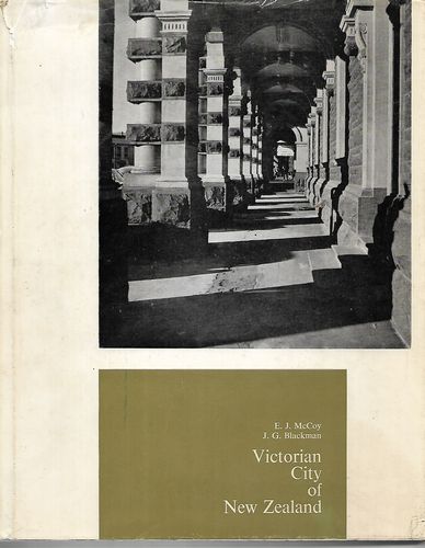 Victorian City of New Zealand by J. G. Blackman and E. J. McCoy