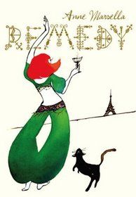 Remedy by Anne Marsella