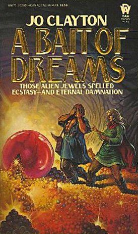 A Bait of Dreams by Jo Clayton