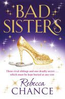 Bad Sisters by Rebecca Chance