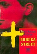 Eureka Street by Robert Mcliam Wilson