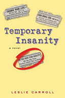 Temporary Insanity by Leslie Carroll