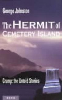 The Hermit of Cemetery Island by George Johnston