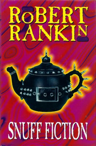 Snuff Fiction by Robert Rankin