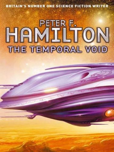 The Temporal Void by Peter F. Hamilton