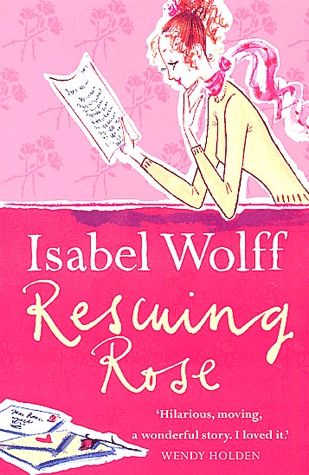 Rescuing Rose by Isabel Wolff