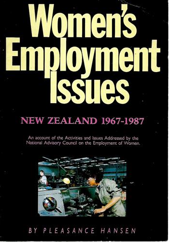 Women's Employment Issues: New Zealand 1967-1987 by Pleasance Hansen