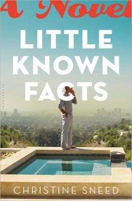 Little Known Facts by Christine Sneed