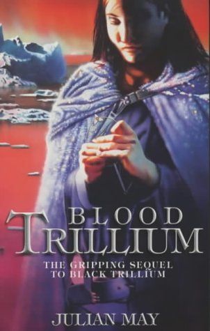 Blood Trillium by Julian May