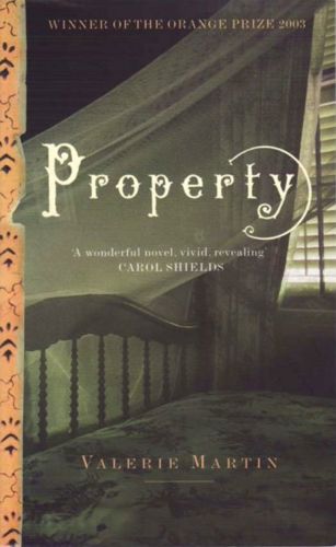 Property by Valerie Martin