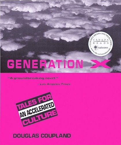 Generation X: Tales for An Accelerated Culture - Tales for An Accelerated Culture by Douglas Coupland