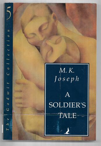 A Soldier's Tale by M. K. Joseph