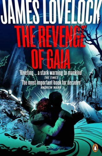 The Revenge of Gaia by James Lovelock