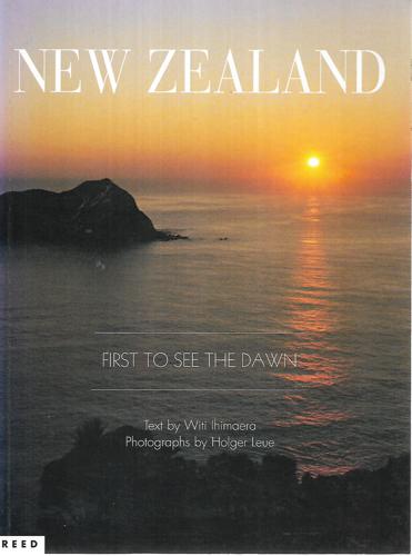 New Zealand: First To See the Dawn by Witi Ihimaera