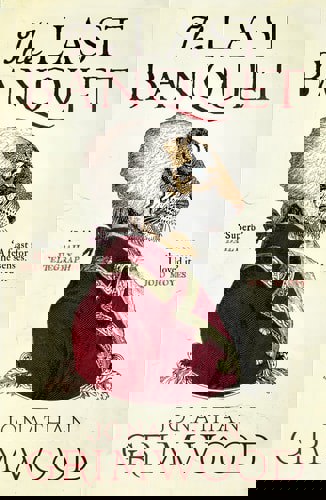 The Last Banquet by Jonathan Grimwood