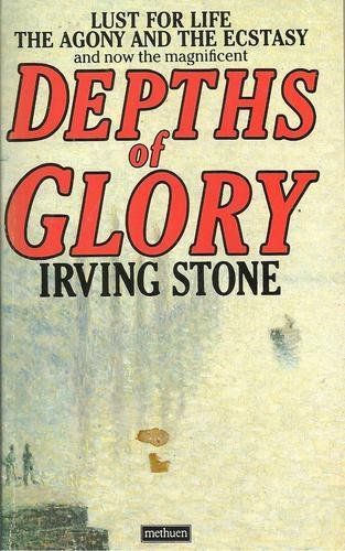 Depths of Glory by Irving Stone