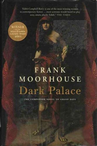 Dark Palace by Frank Moorhouse