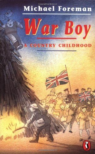 War Boy: a Country Childhood (Puffin Books) by Michael Foreman