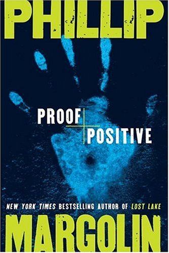 Proof Positive by Phillip Margolin