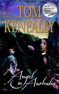 An Angel in Australia by Thomas Keneally