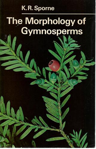 The Morphology of Gymnosperms by Kenneth R. Sporne