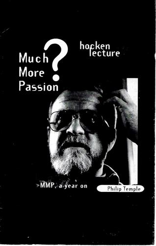 Much More Passion?  MMP, A Year On - Hocken Lecture by Philip Temple