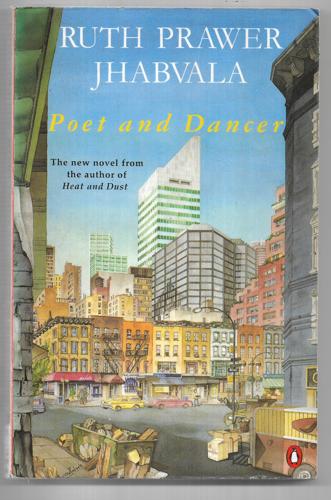 Poet And Dancer by Ruth Prawer Jhabvala