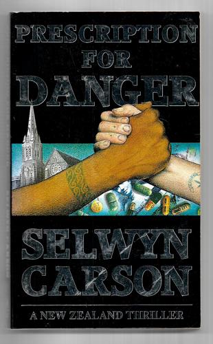 Presecription for Danger by Selwyn Carson