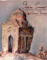 Indian Summer: Memsahib in India And Sind by April Swayne-Thomas