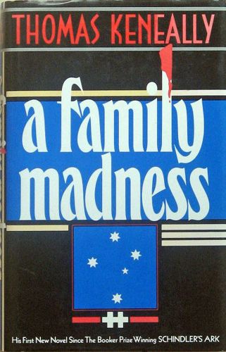 A Family Madness by Thomas Keneally