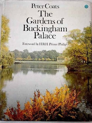 The Gardens of Buckingham Palace by Peter Coats