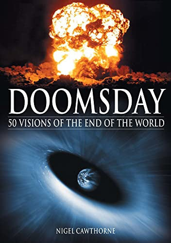 Doomsday 50 Visions of End of the World by Nigel Cawthorne